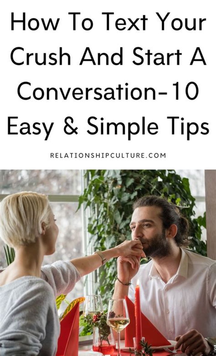 How do you start a juicy conversation with your crush?