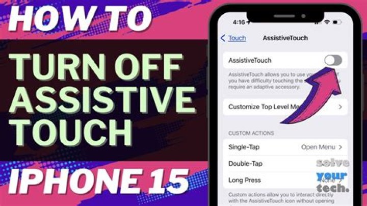 How do you turn off Assistive Touch?
