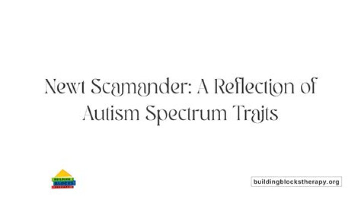 Is Newt Scamander on the spectrum?