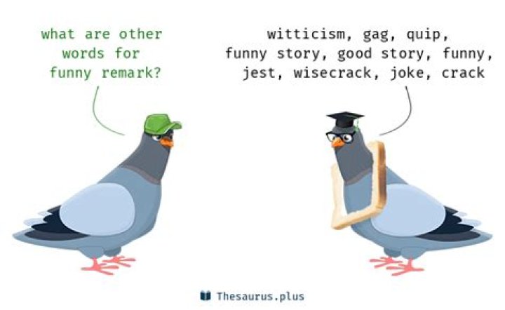 Quick with a funny remark