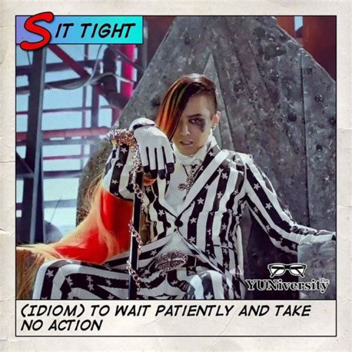 ___ tight (wait patiently)