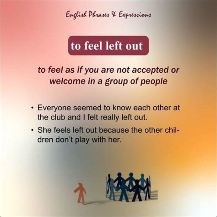 What does it mean to feel left out?