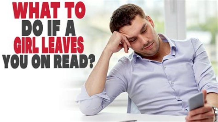 What does it mean when he leaves you on read?