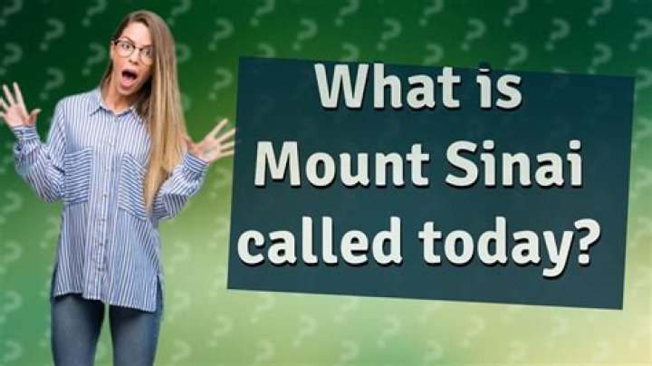 What is Mount Sinai called today?